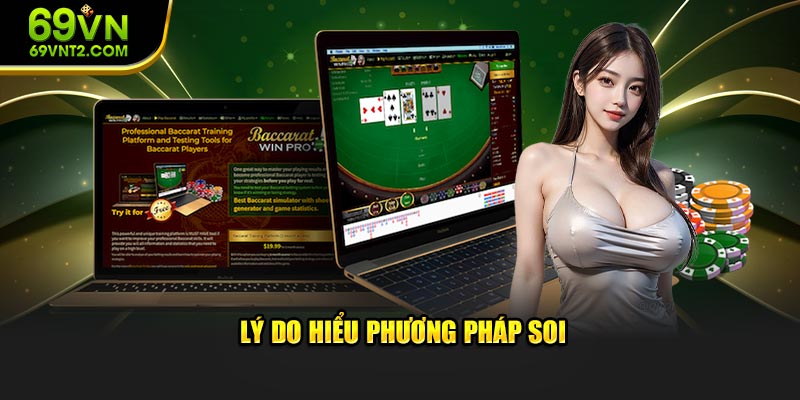 Lý do hiểu phương pháp soi